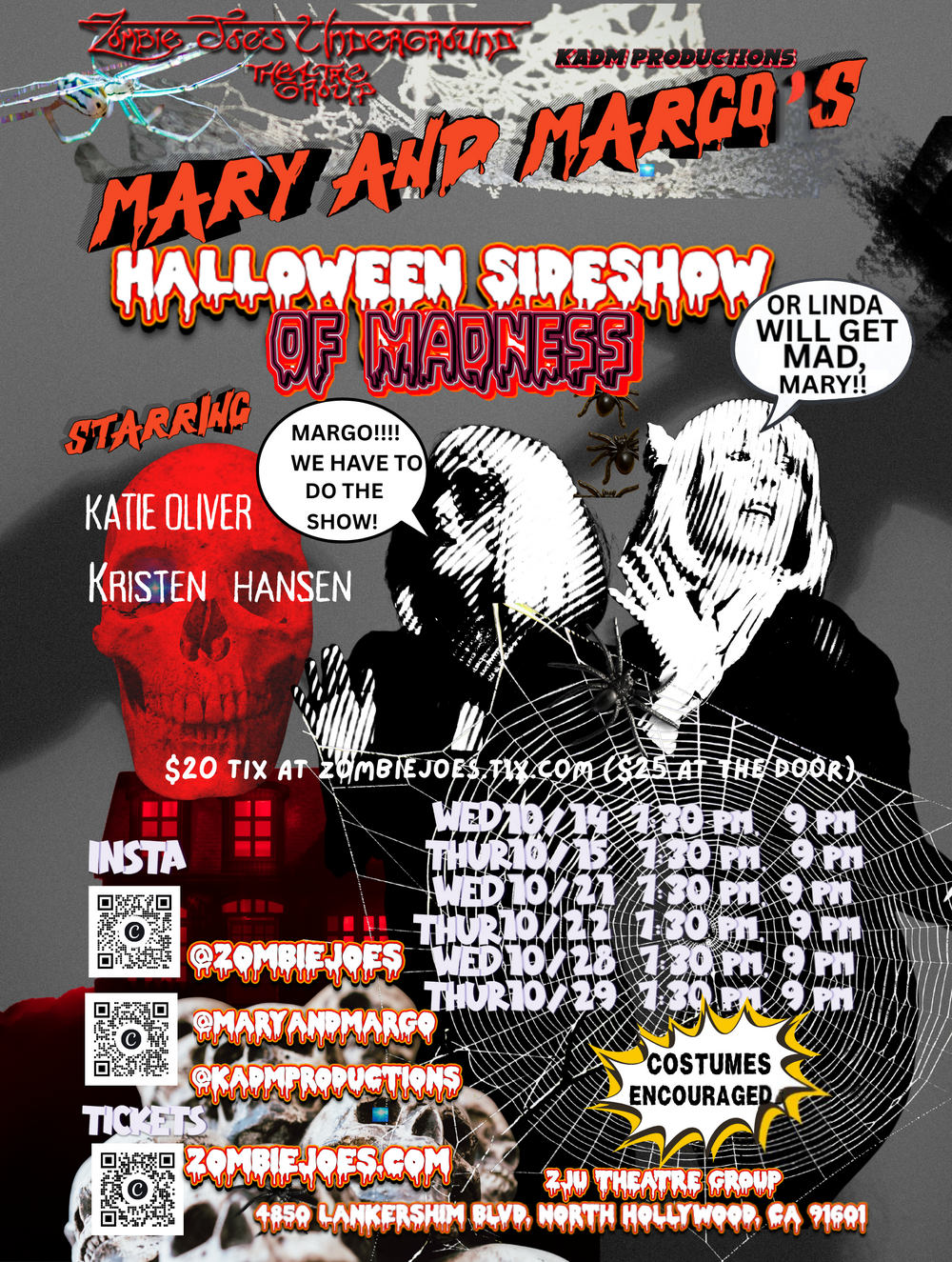 CLICK HERE for TIX tickets to Mary and Margos Halloween Sideshow of Madness starring Katie Oliver and Kristen Hansen